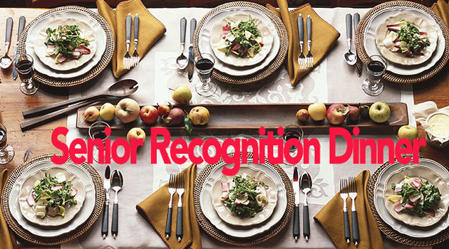 Senior Recognition Dinner Information